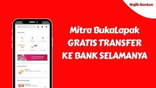 MITRA BUKALAPAK CARA TRANSFER KE REKENING GRATIS ADMIN SELAMANYA