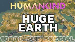 Humankind Giant Earth Map | Max Humankind Difficulty Gameplay [10,000 Subscriber Special]