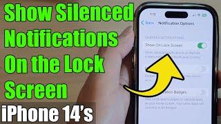 iPhone 14/14 Pro Max: How to Enable/Disable Show Silenced Notifications On the Lock Screen