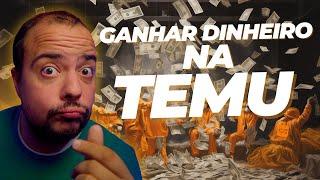 Como GANHAR DINHEIRO na TEMU?  Quanto GANHEI no PRIMEIRO MÊS?