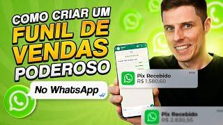 Como criar um Funil de Vendas no WhatsApp para INICIANTES! Venda MUITO.