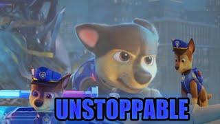 Unstoppable, Chase tribute [Paw patrol the movie ]