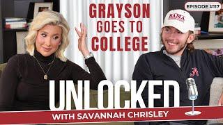 Grayson Goes To College (feat. Grayson Chrisley) | Unlocked with Savannah Chrisley Ep. 117