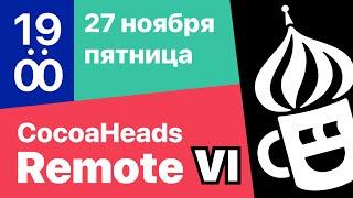 CocoaHeads Remote VI