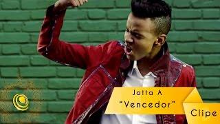 Jotta A - Vencedor (Vídeo Oficial)