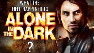 What The Hell Happened To Alone In The Dark?