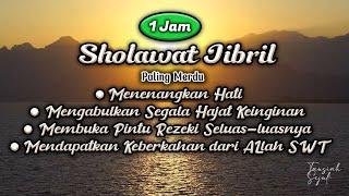 SHOLAWAT JIBRIL PALING MERDU 1 JAM