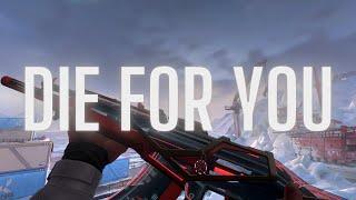 Die For You ️ (Valorant Montage)