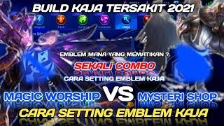 CARA SETTING EMBLEM KAJA PALING SAKIT 2021 - EMBLEM KAJA TERSAKIT | SET EMBLEM DAN BUILD KAJA