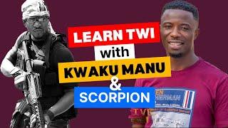 Learn Twi with KWAKU MANU and SCORPION | #LMDR | LEARNAKAN.COM