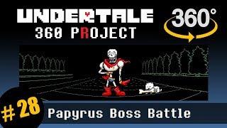 Papyrus Battle 360 (pacifist): Undertale 360 Project #28