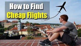 HOW TO FIND CHEAP FLIGHTS - My Best Tips After Booking 500+ Flights