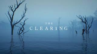 The Clearing Opening Credits