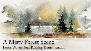 A Misty Forest Scene - Loose Watercolour Demonstration | Spontaneous Painting | Watercolour Textures