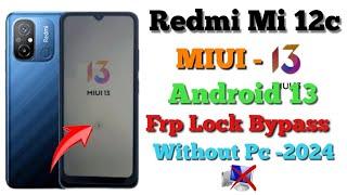 Xiaomi Redmi 12c Frp Bypass (MIUI-13) NO Pc 2024 // All Redmi Google account Bypass Without Pc