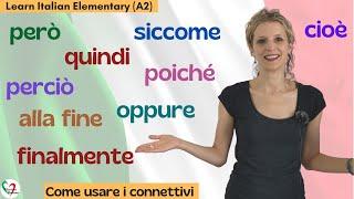 26. Learn Italian Elementary (A2): Come usare i connettivi e formare frasi complesse