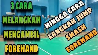 Gerakan Langkah Forehand & Gerakan Jump Smash Forehand | Tubad Tutorial Badminton