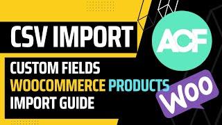 Import woocommerce products including custom fields ACF fields | ACF import | Woocommerce csv import