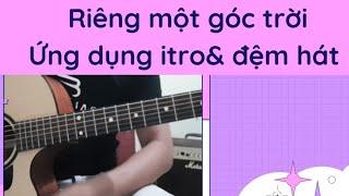 @Hướng Dẫn đệm hát: Riêng một góc trời( Ngô Thụy Miên) ứng dụng câu bass đảo và hợp âm màu.