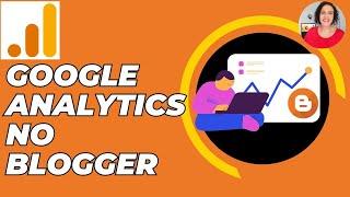 GOOGLE ANALYTICS no BLOGGER 2023 - Criar Conta no Google Analytics