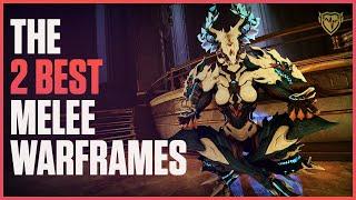 Warframe: The 2 Best Melee Frames? But which is better?