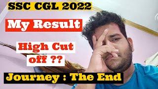 SSC CGL 2022 Final Result  High Cut off  My Result  The End