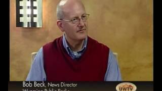 2011 Legislative Recap: Wyoming Signatures Interview with Bob Beck