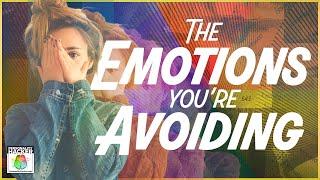 Emotions You Are Avoiding | Ep 543 | PersonalityHacker.com