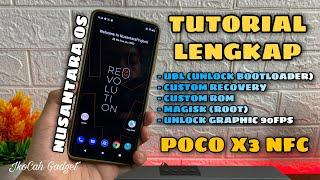 Tutorial Lengkap | Cara UBL Pasang Recovery Pasang Custom Rom POCO X3 NFC / PRO