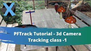 PFTrack Tutorial - 3d Camera Tracking class -1