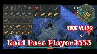 LDOE Raid Base Player9553 | Last Day on Earth