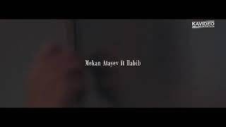 Mekan Atayew & Habib - Seni Söyerin ( Rolik) Yakynda 2019