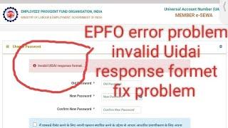 EPFO error problem  invalid Uidai response formet show error code, how to clear this issue watch it