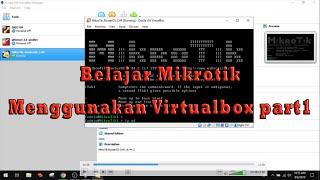 Tutorial Belajar Mikrotik Dengan Virtualbox Solusi Mudah Dan Gratis - part1