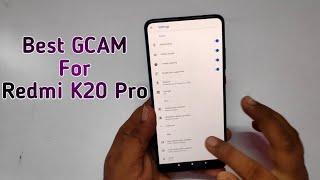 Best Google Camera For Redmi K20 Pro | Redmi K20 Pro Google Camera APK | GCAM 7.0 For Redmi K20 Pro