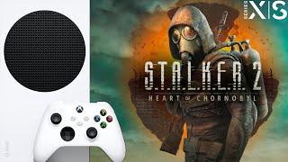 S.T.A.L.K.E.R  2 Heart of Chornobyl СКАЖИ ОПТИМИЗАЦИИ НЕТ Xbox Series S 900p 30 FPS