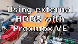 Using external HDDs in Proxmox