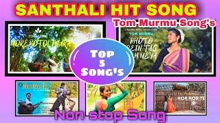 SANTHALI HIT SONG II NON STOP II TOM MURMU SONG'S