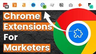 10 Best Chrome Extensions For Digital Marketers (which I use daily)