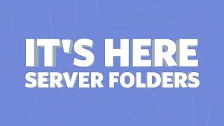  Discord  Now Has  Server Folders 