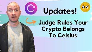 Celsius Judge Rules Your Coins Belong To Celsius