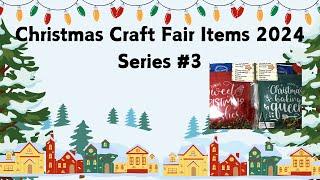 Christmas Craft Fair 2024 Series #3