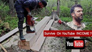 ROUND Trees to SQUARE Timbers /  Is Wilderness Living on a YouTube Income Possible ? (Ep13)