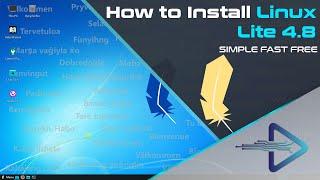 How to Install Linux Lite 4.8 | Simple Fast Free