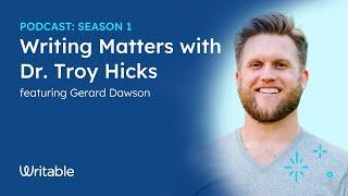 Writing Matters with Dr. Troy Hicks ft. Gerard Dawson