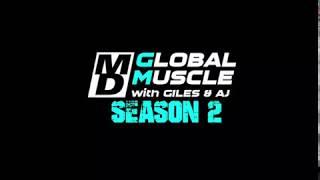 MD Global Muscle |  SEASON 2 OPENER