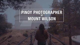 L.A. PINOY PHOTOGRAPHER visits the BIGGEST LENS AT MOUNT WILSON