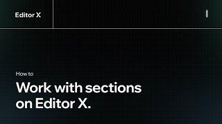 How to work with sections | Editor X