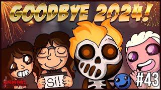 GOODBYE 2024! - Episode 43 - The Binding Of Isaac Repentance+