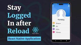 #12 Keep user logged in | Switching between two navigator | AsyncStorage || React Native Application